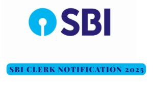 SBI Clerk Notification 2025