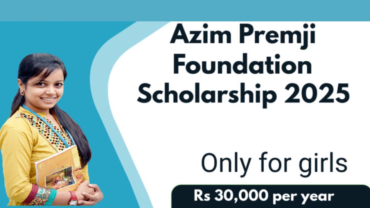 Azim Premji Scholarship 2025