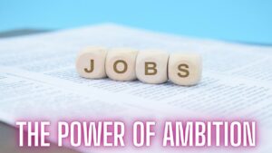 The Power of Ambition